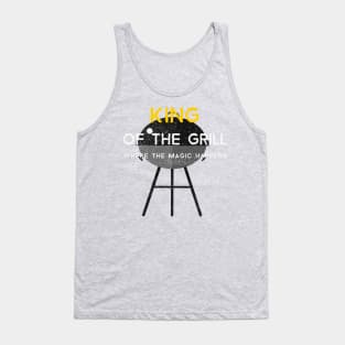 King of the Grill: Where the Magic Happens Tank Top